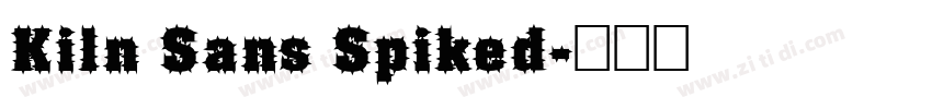 Kiln Sans Spiked字体转换